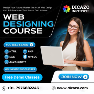 Smiling woman holding a laptop promoting Dicazo Institute’s Web Designing Course. Includes icons for HTML, CSS, JavaScript, PHP, MySQL with text offering free demo classes and contact details
